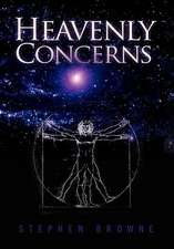 Browne, S: Heavenly Concerns