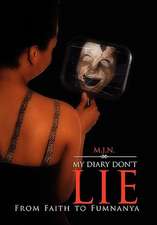 M. J. N.: My Diary Don't Lie