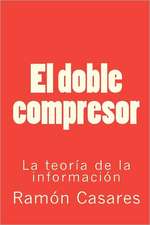 El Doble Compresor