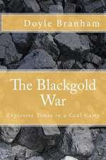 The Blackgold War