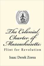 The Colonial Charter of Massachusetts