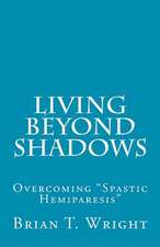 Living Beyond Shadows