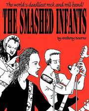The Smashed Infants