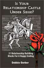 Is Your Relationship Castle Under Siege?