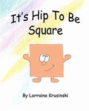 It's Hip to Be Square