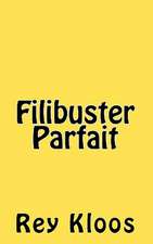 Filibuster Parfait