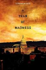 A Year of Madness