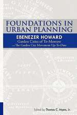 Foundations in Urban Planning - Ebenezer Howard