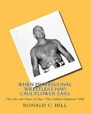 When Professional Wrestlers Had Cauliflower Ears