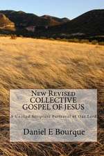 New Revised Collective Gospel of Jesus