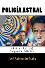 Policia Astral (Astral Police)