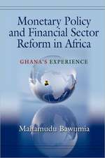 Monetary Policy and Financial Sector Reform in Africa