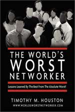 The World's Worst Networker