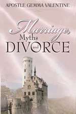 Marriage Myths and Divorce