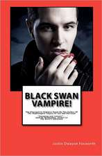 Black Swan Vampire!