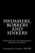 Swimmers, Bobbers and Sinkers