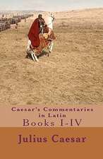 Caesar's Commentaries in Latin