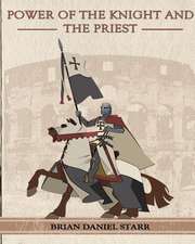 Power of the Knight and the Priest