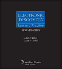 Electronic Discovery: Law & Practice, Second Edition