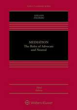 Mediation: The Roles of Advocate and Neutral