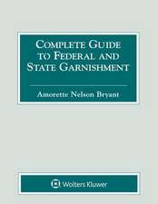 Complete Guide to Federal and State Garnishment