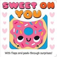 Sweet on You