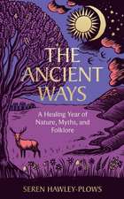 The Ancient Ways