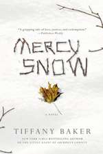 Mercy Snow: A Novel