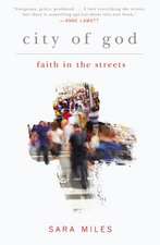 City of God: Faith in the Streets