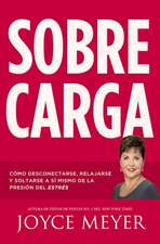 Sobrecarga: Cómo desconectarse, relajarse y soltarse a sí mismo de la presión del estrés