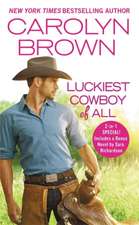 Luckiest Cowboy of All: Two full books for the price of one