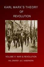 Karl Marxas Theory of Revolution Vol V