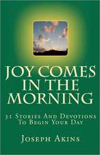 Joy Comes in the Morning