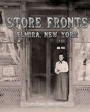 Store Fronts - Elmira, New York