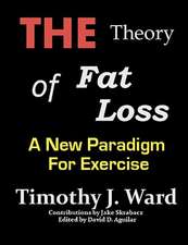 The Theory of Fat Loss