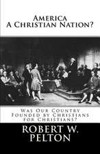 America a Christian Nation? Was Our Country Founded by Christians for Christians?