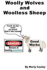 Woolly Wolves and Woolless Sheep