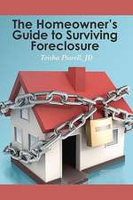 The Homeowner's Guide to Surviving Foreclosure