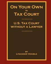 On Your Own in Tax Court