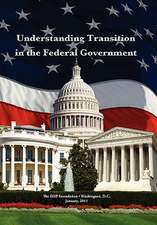 Understanding Transition in the Federal Government