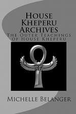 House Kheperu Archives