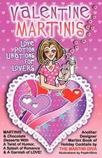 Valentine Martinis - Love Potion Libations for Lovers