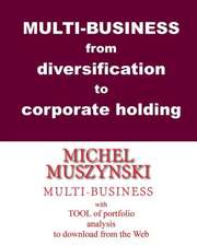 Multi-Business from Diversification to Corporate Holding