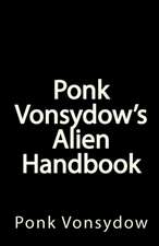 Ponk Vonsydow's Alien Handbook