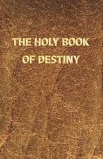 The Holy Book of Destiny