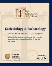 Ecclesiology & Eschatology