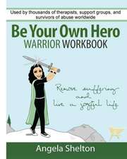 Be Your Own Hero Warrior Workbook