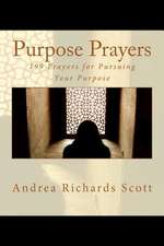 Purpose Prayers