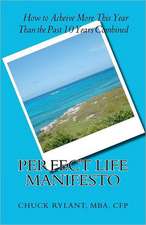 Perfect Life Manifesto