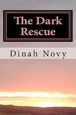 The Dark Rescue